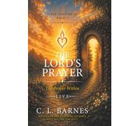 The Lord's Prayer The Prayer Within Live: Rooted In The Teaching Of Jesus Written For The Soul