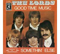 The Lords - The Lords: Good Time Music / Somethin' Else - Columbia - 7" - GER