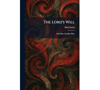 The Lord's Will: And Other Carolina Plays