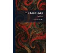 The Lord's Will: And Other Carolina Plays