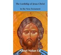 The Lordship of Jesus Christ in the New Testament