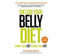 The Lose Your Belly Diet: Change Your Gut, Change Your Life