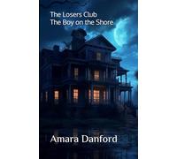 The Losers Club: The Boy on the Shore