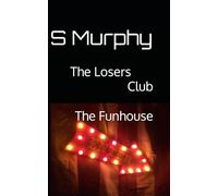 The Losers Club The Funhouse