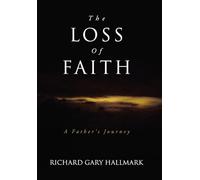 The Loss of Faith: A Father's Journey
