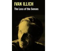 The Loss of the Senses