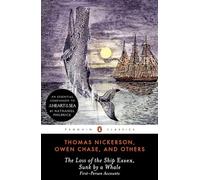 The Loss of the Ship Essex Sunk By a Whale (Penguin Classics) [Idioma Inglés]