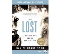 The Lost: A Search for Six of Six Million