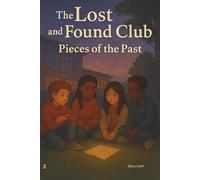 The Lost and Found Club: Pieces of the Past