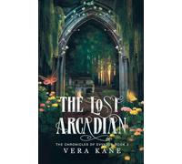 The Lost Arcadian: 2 (The Chronicles of Evvalor)