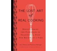 The Lost Art Of Real Cooking (ebook)
