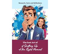 The Lost Art of Shutting Up at the Right Moment: Funny gift - Notebook | Book with empty lined pages | 6" x 9" (15.24 x 22.86 cm) Part of Collection ... "The Lost Arts" | 200 pages, Perfect gag gift