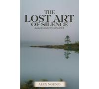 The Lost Art of Silence