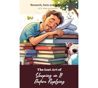 The Lost Art of Sleeping on It Before Replying: Funny gift - Notebook | Book with empty lined pages | 6" x 9" (15.24 x 22.86 cm) Part of Collection named "The Lost Arts" | 200 pages, Perfect gag gift