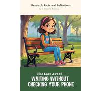 The Lost Art of Waiting Without Checking Your Phone: Funny gift - a book with empty lined pages | Notebook | 6" x 9" (15.24 x 22.86 cm) Part of ... "The Lost Arts" | 200 pages, Perfect gag gift