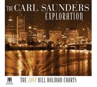 The Lost Bill Holman Charts by The Carl Saunders Exploration (2007-09-04)