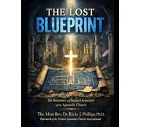 The Lost Blueprint: The Breakdown and Mandated Restoration of the Apostolic Church
