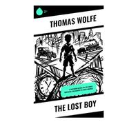 The Lost Boy: A Southern Gothic Tale of Family, Nostalgia, and Identity in 1920s America