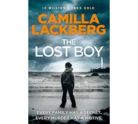 The Lost Boy: The riveting police procedural detective fiction novel: Book 7 (Patrik Hedstrom and Erica Falck)