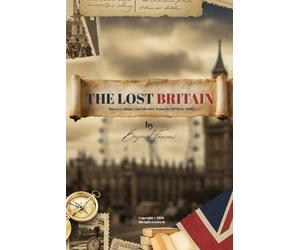THE LOST BRITAIN: Power, Culture, and identity from the 1970 to 2009