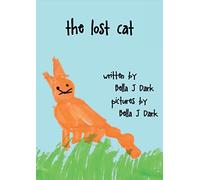 The Lost Cat: 1 (Snowy the Cat)