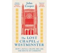 The Lost Chapel Of Westminster