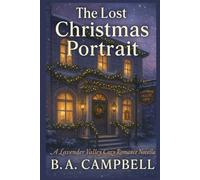The Lost Christmas Portrait (Lavender Valley Cozy Romance Series)