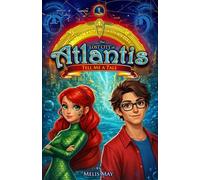The Lost City of Atlantis / Book 1 of 13- TELL ME A TALE: A Mythical Epic Underwater Fantasy Adventure for Ages 7-12