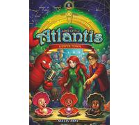 The Lost City of Atlantis/ Book 2 of 13- OYSTER TOWN: A Mythical Epic Underwater Fantasy Adventure for Ages 8-12