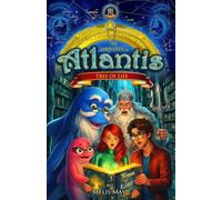 The Lost City of Atlantis / Book 3 of 13- TREE of LIFE: A Multi-World Mythology Fantasy Adventure for Ages 9-14