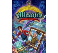 The Lost City of Atlantis / Book 4 of 13 - TIME SPIRAL: An Epic Mythological Fantasy Beyond Time and Worlds for Ages 9-14
