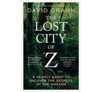 The Lost City Of Z (ebook)