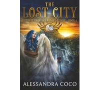 The Lost City: The Legend of the Winged People - Book 6