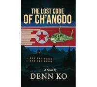The Lost Code of Ch'angdo
