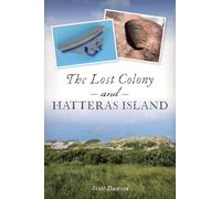 The Lost Colony and Hatteras Island