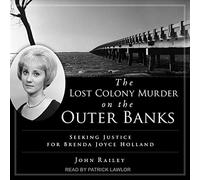 The Lost Colony Murder on the Outer Banks: Buscando justicia para Brenda Joyce Holland
