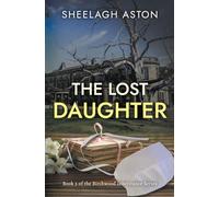 The Lost Daughter: Book 2 of the Birchwood Inheritance (The Birchwood Intheritance Series)