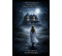 The lost daughter of Ichabod Crane: A Short Story