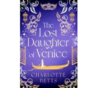 The Lost Daughter Of Venice (ebook)