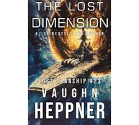 The Lost Dimension (Lost Starship Series)