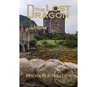 The Lost Dragon: A Tale of Three Kingdoms, Book Three