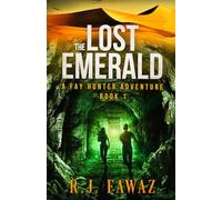 The Lost Emerald: 1 (A Fay Hunter Archaeological Adventure Series.)