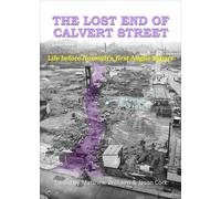 The Lost End of Calvert Street: Life before Norwich's first Anglia Square