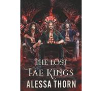 The Lost Fae Kings: (Books 1-3) (The Fae Universe)