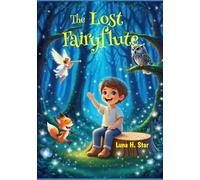 The Lost Fairy Flute: 2 (Axel’s Adventures in the Blue Forest)
