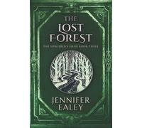 The Lost Forest (The Sorcerer's Oath)