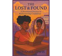 The Lost & Found: A Devotional Journey to Rediscovering Confidence