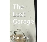 The Lost Garage (Grayson Jones and the book of Doom)