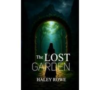 The Lost Garden