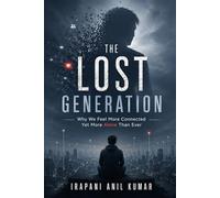 THE LOST GENERATION: A BOOK BY A 19-YEAR-OLD